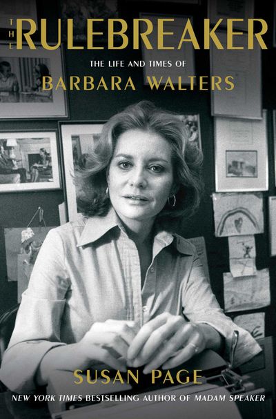 “Rulebreaker: The Life and Times of Barbara Walters,” by Susan Page. (Simon & Schuster/TNS)  (HO)