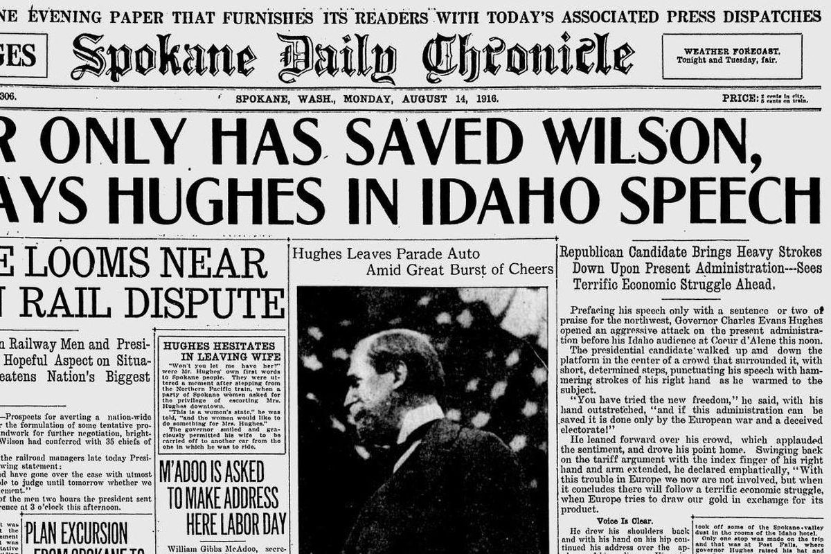 Republican presidential nominee Charles Evans Hughes campaigned in Coeur d’Alene and Spokane, the Spokane Daily Chronicle reported on Aug. 14, 1916. (Spokane Daily Chronicle archives)