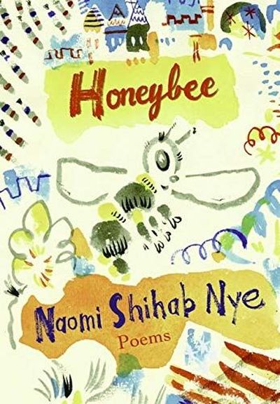 “Honeybee: Poems & Short Prose” is written by Arab American author, poet and songwriter Naomi Shihab Nye. 