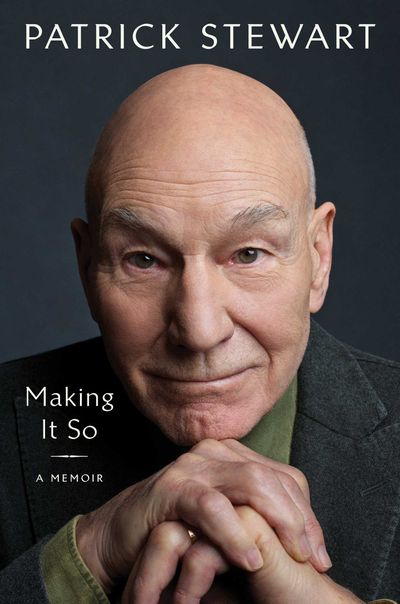 The cover for “Making It So” by Patrick Stewart.  (Simon & Schuster)