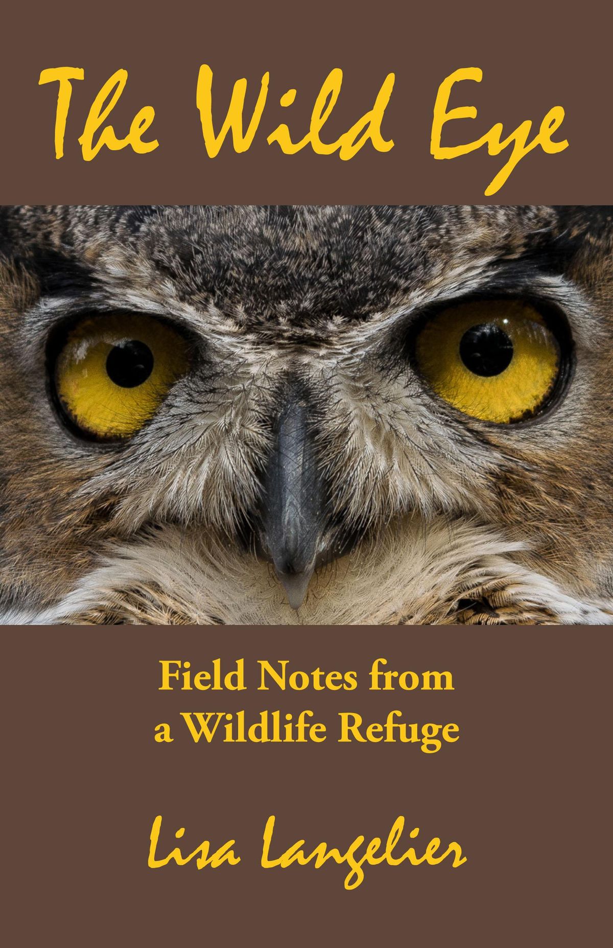 Wild Eye, is a book of wildlife essays based from Eastern Washington wildlife refuges by wildlife biologist Lisa Langelier. (Courtesy Photo)