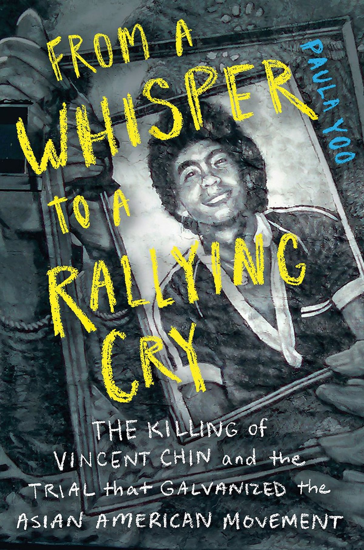 “From a Whisper to a Rallying Cry: The Killing of Vincent Chin and the Trial that Galvanized the Asian American Movement,” by Paula Yoo. MUST CREDIT; Norton Young Readers  (Norton Young Readers)