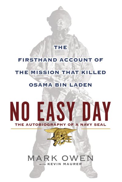 This book cover image shows “No Easy Day: The Firsthand Account of the Mission that Killed Osama Bin Laden,” by Mark Owen with Kevin Maurer. (Associated Press)