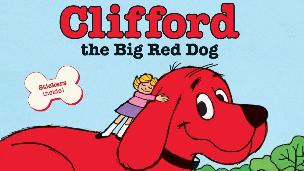 "Clifford the Big Red Dog" 
