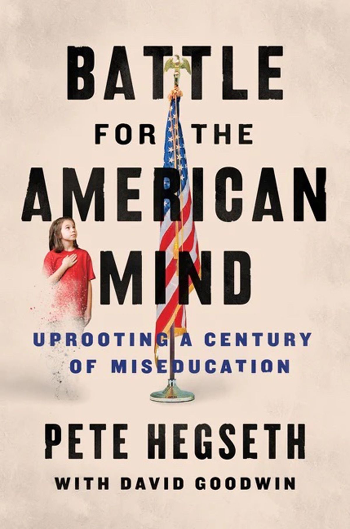 "Battle for the American Mind: Uprooting a Century of Miseducation" by Pete Hegseth. (HarperCollins Publishers/TNS)  (HarperCollins Publishers/TNS/TNS)