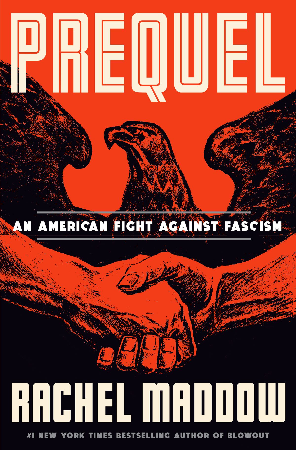 "Prequel: An American Fight Against Fascism" by Rachel Maddow (Crown Books/TNS)  (PENGUIN RANDOM HOUSE/TNS)