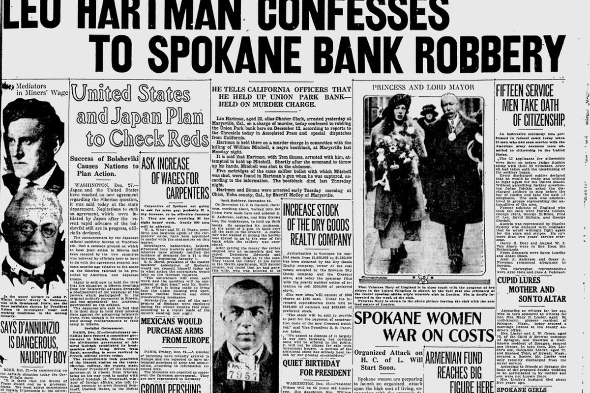 Leo Hartman, 22, alias Chester Clark, confessed to authorities in Marysville, California, to robbing the Union Park Bank in Spokane earlier in the month, the Spokane Daily Chronicle reported on Dec. 27, 1919. (Spokesman-Review archives)