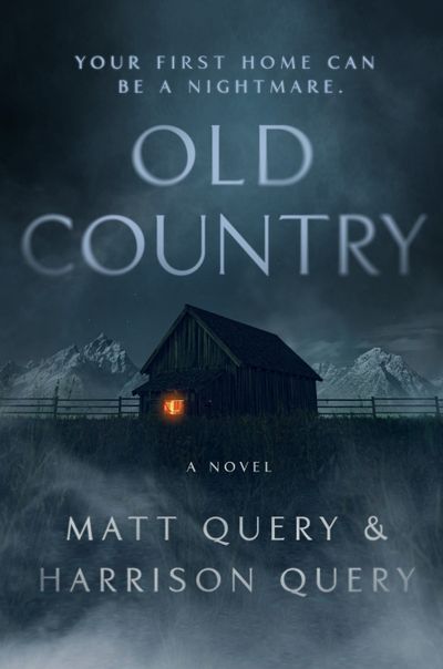 “Old Country,” by Matt and Harrison Query, is to be published by Grand Central Publishing July 26. MUST CREDIT: Grand Central Publishing.  (Handout/Handout)