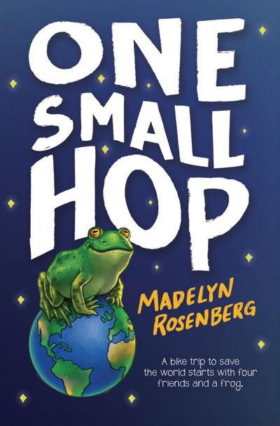 “One Small Hop” by Madelyn Rosenberg  (Scholastic)