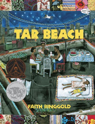 “Tar Beach” is written and illustrated by Faith Ringgold.  (Penguin Random House)