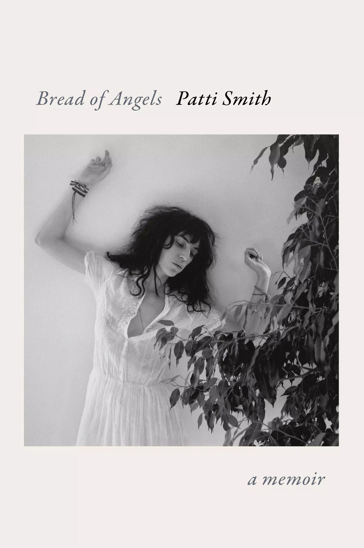 “Bread of Angels,” by Patti Smith.  (Random House)