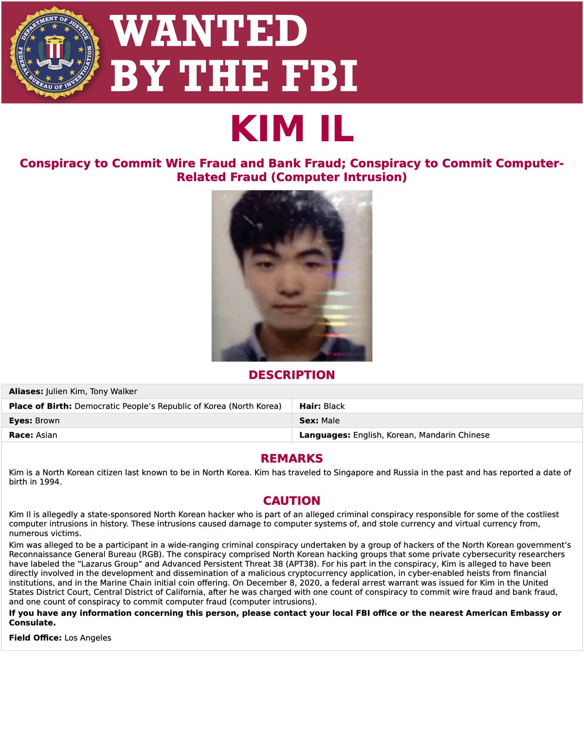 This wanted poster released by the Department of Justice shows Kim Il, who prosecutors say is a member of a North Korean military intelligence agency and carried out hacks at the behest of the government with a goal of using pilfered funds for the benefit of the regime. The Justice Department has charged three North Korean computer programmers in a broad range of global and destructive hacks, including targeting banks and a movie studio. That