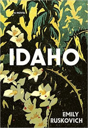 Cover of Emily Ruskovich's book, "Idaho" (Amazon.com photo)