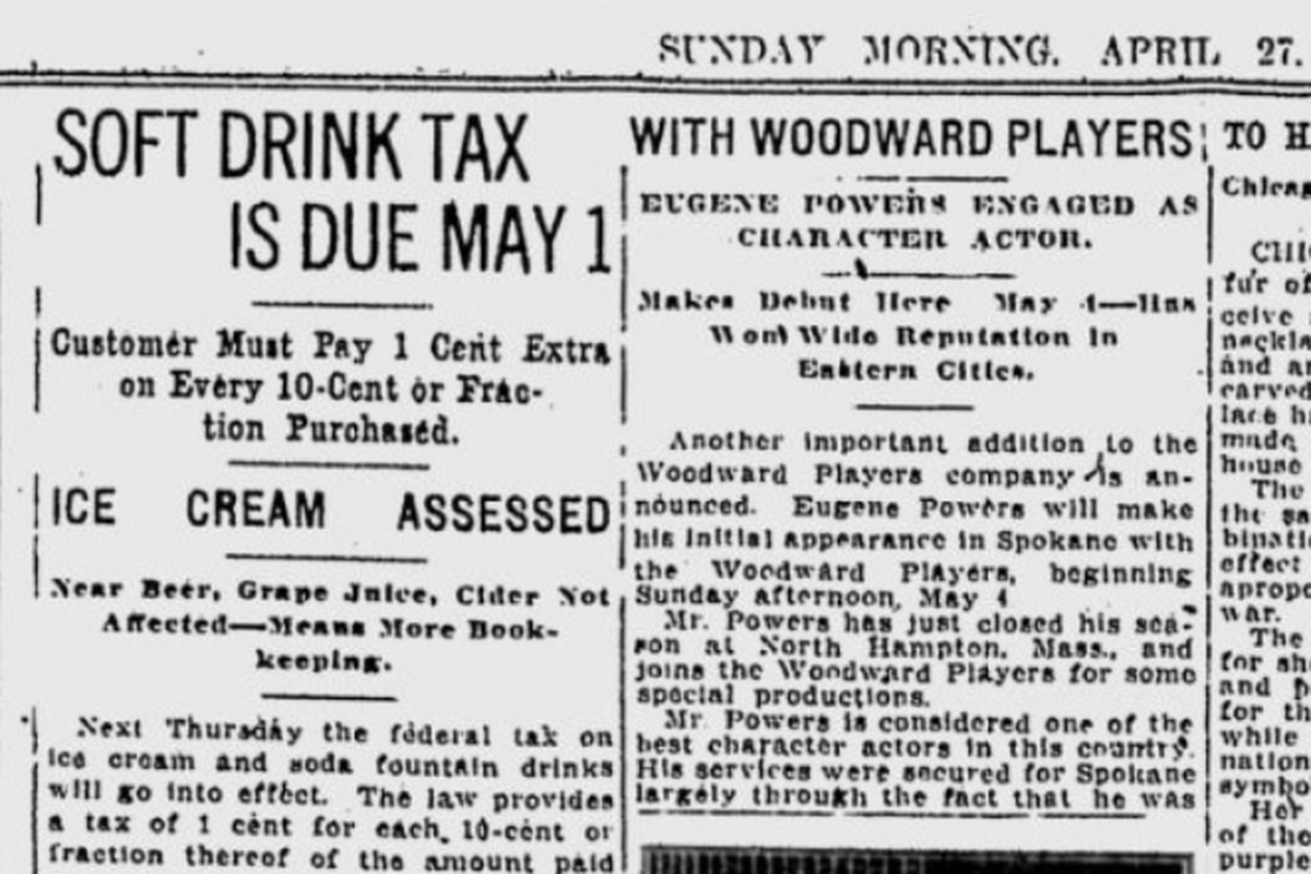 A federal tax on soda and ice cream drinks at soda fountains and similar businesses was about to implemented, The Spokesman-Review reported on April 27, 1919. (Spokesman-Review archives)