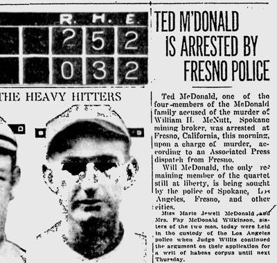 California authorities now believed that the two McDonald brothers “were the ones who actually committed the murder and disposed of the body on the murdered man’s ranch” near Newport, the Chronicle reported. (Spokane Daily Chronicle archives)