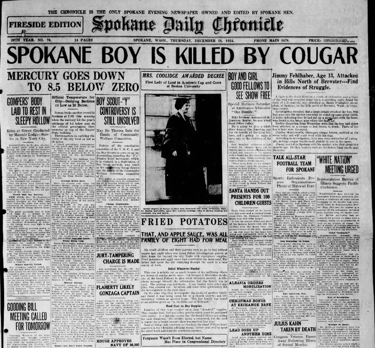Jimmy Fehlhaber, a 13-year-old Spokane boy, was killed by a cougar in the hills north of Brewster, Washington, the Spokane Daily Chronicle reported on Dec. 18, 1924. 