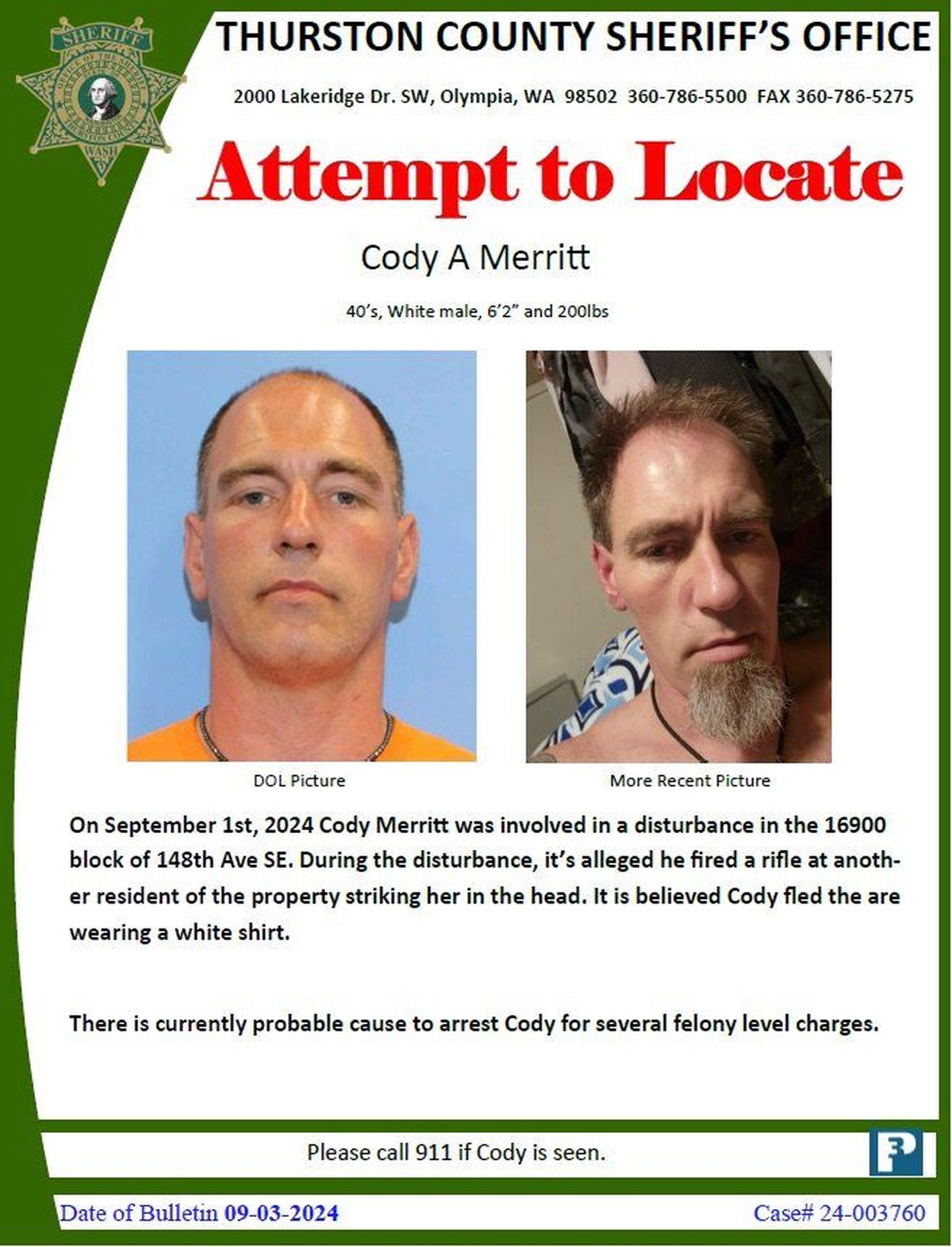 Cody Merritt was wanted for shooting a woman in the head Tuesday, Thurston County Sheriff’s Office says. He previously spent time in prison for assisting his father in the killing of a 14-year-old girl in 2000.  (Courtesy)