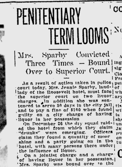 After a party at the Roosevelt Hotel, landlady Jennie Sparby faced a likely prison sentence in January 1921. She’d been previously convicted numerous times of liquor violations. 