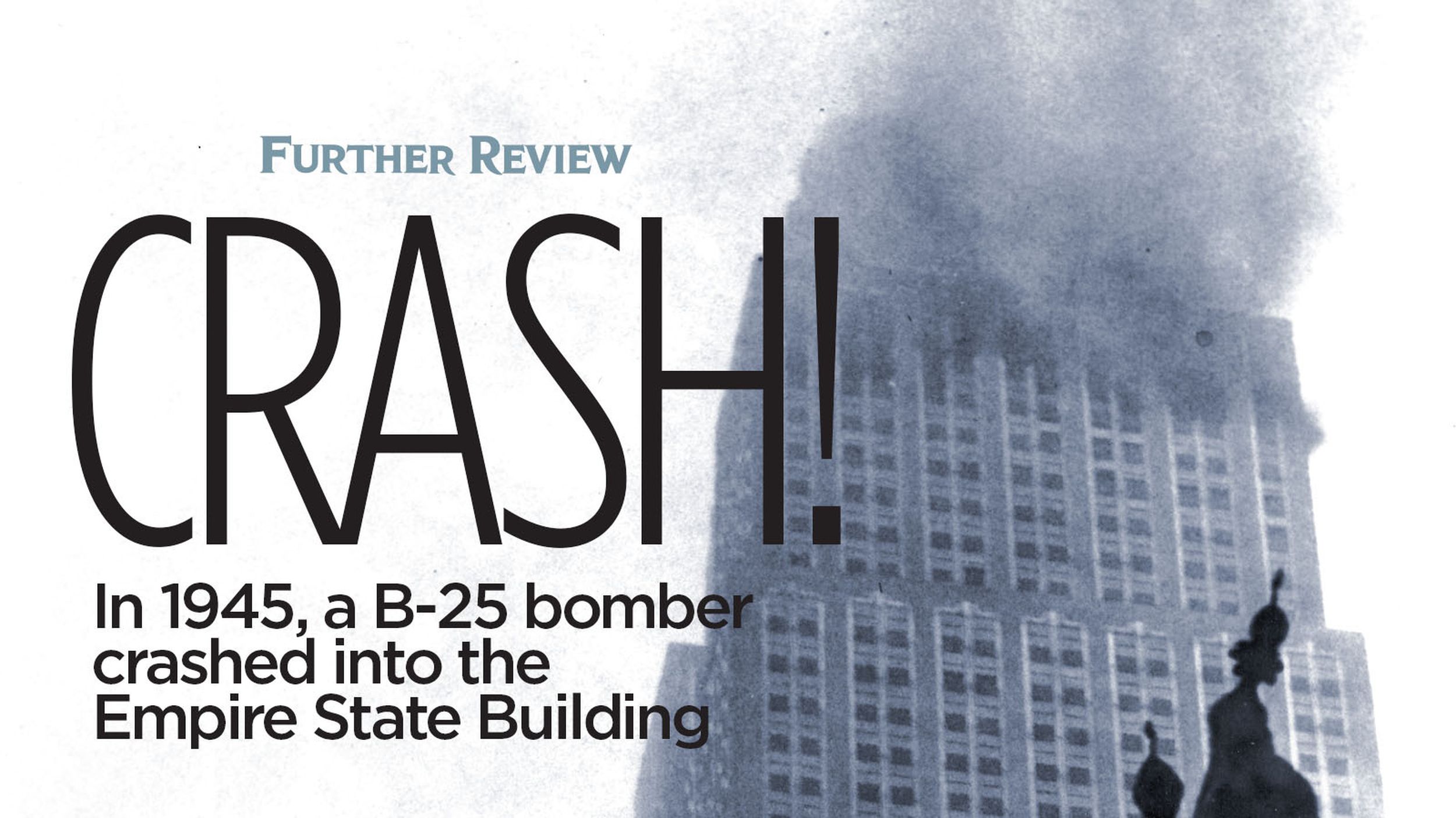 In 1945 A B 25 Bomber Crashed Into The Empire State Building The Spokesman Review