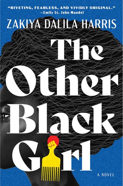 “The Other Black Girl” by Zakiya Dalila Harris  (Atria)