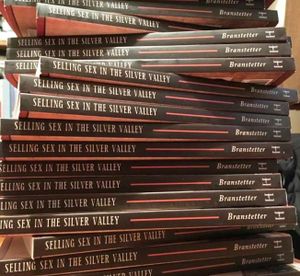 A stack of Heather Branstetter's new book, "Selling Sex in the Silver Valley: A Business of Doing Pleasure." (Heather Branstetter Facebook page)