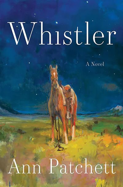 “Whistler,” by Ann Patchett (Harper/TNS)  (HO)