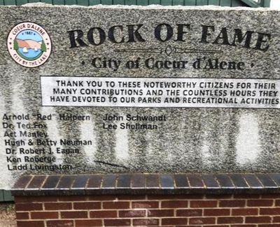 The Rock of Fame now lists nine names -- individuals who contributed greatly to Coeur d'Alene's impressive parks system and recreation programs. They include: Red Halpern, Art Manley, Ted Fox and Lee Shellman. (DFO/Huckleberries photo)