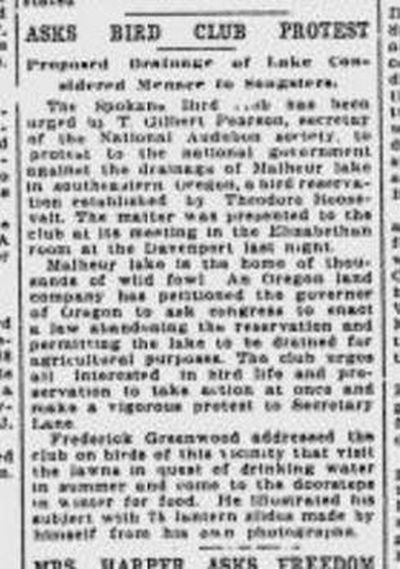 The secretary of the National Audubon Society addressed the Spokane Bird Club and asked the club to protest the drainage of Malheur Lake in Oregon, The Spokesman-Review reported on Oct. 4, 1916. (SR)