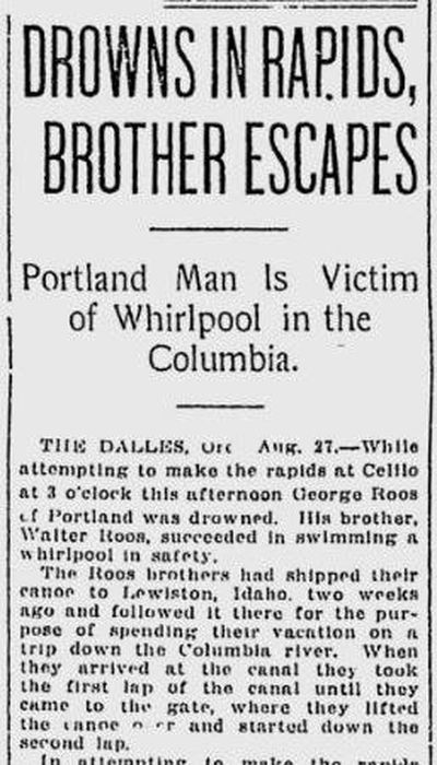The canoeing vacation of brothers George and Walter Roos of Portland ended in tragedy at the The Dalles, The Spokesman-Review reported on Aug. 28, 1916. (The Spokesman-Review)