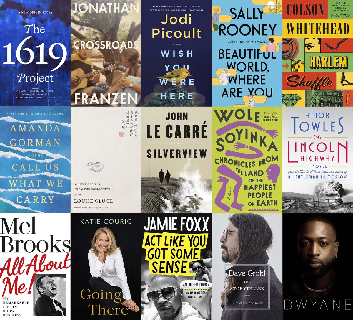 This combination of book cover images shows cover art for upcoming releases, top row from left, "The 1619 Project: A New Origin Story" by Nikole Hannah-Jones, releasing Nov. 16 (One World), "Crossroads," a novel by Jonathan Franzen releasing on Oct. 5. (Farrar, Straus and Giroux), "Wish You Were Here," a novel by Jodi Picoult, releasing Nov. 30. (Ballantine), "Beautiful World, Where Are You," a novel by Sally Rooney, releasing Sept. 7. (Farrar, Straus and Giroux), and "Harlem Shuffle" by Colson Whitehead, releasing Sept. 14. (Doubleday), middle row from left, "Call Us What We Carry," poems by Amanda Gorman, releasing Dec. 7. (Viking Books), "Winter Recipes from the Collective: Poems" by Louise Glück, releasing Oct. 20. (Farrar, Straus and Giroux), "Silverview," a novel by John le Carré, releasing Oct. 12. (Viking), "Chronicles from the Land of the Happiest People on Earth," a novel by Wole Soyinka, releasing Sept. 28. (Pantheon), and "The Lincoln Highway," a novel by Amor Towles releasing Oct. 5. (Viking), bottom row from left, "All About Me: My Remarkable Life in Show Business" by Mel Brooks. The book will be released on Nov. 30. (Ballantine), "Going There," a memoir by Katie Couric, releasing Oct. 26. ( Little, Brown and Company), "Act Like You Got Some Sense: And Other Things My Daughters Taught Me," a memoir by Janie Foxx, releasing Oct. 19. (Grand Central Publishing), "The Storyteller: Tales of Life and Music" by Dave Grohl. (Dey Street Books) and "Dwyane," a memoir by Dwyane Wade, releasing on Nov. 16. (William Morrow).  (HONS)
