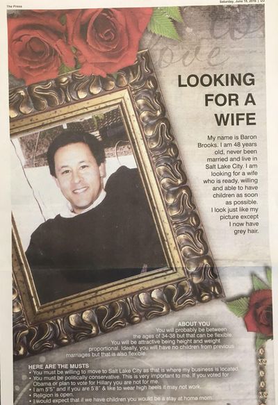 The “Looking for a wife” ad that Baron Brooks’ father bought on behalf of his son, and without his son’s knowledge. Brooks said he was shocked when he saw it, but says, “It’s worth a shot. Can’t hurt.” (Coeur d’Alene Press)