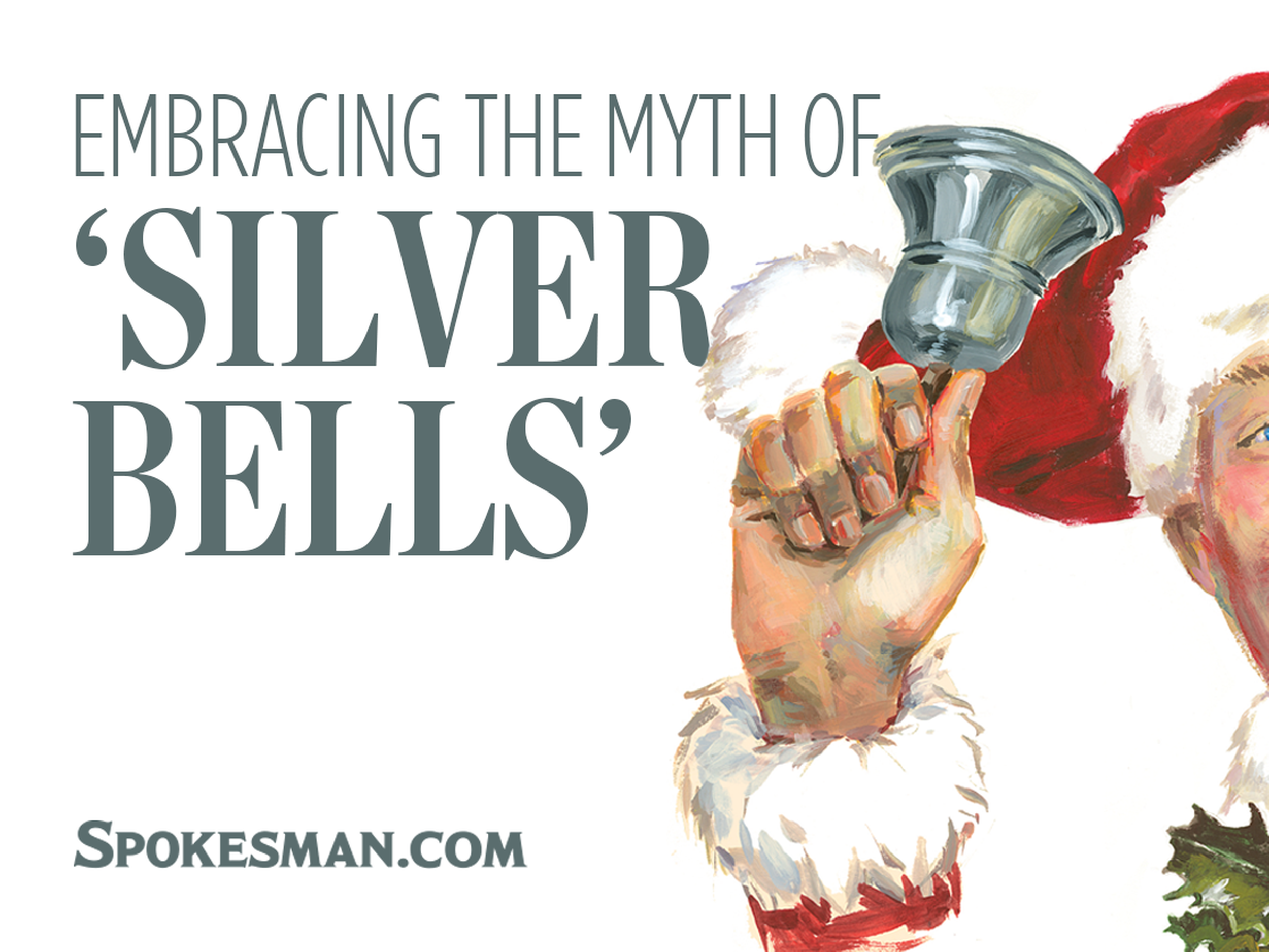 Rob Curley: Embracing the myth of 'Silver Bells