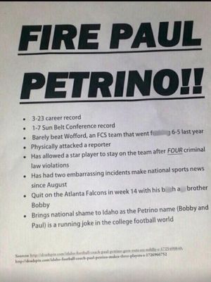 Here's a UIdaho Odyssey photo of one of the flyers posted on campus, calling for football coach Paul Petrino's firing. The Odyssey staff has deleted the flyer's expletives.