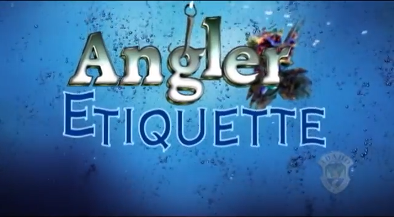 The Idaho Fish and Game Department has prepared a video series on angler etiquette. 