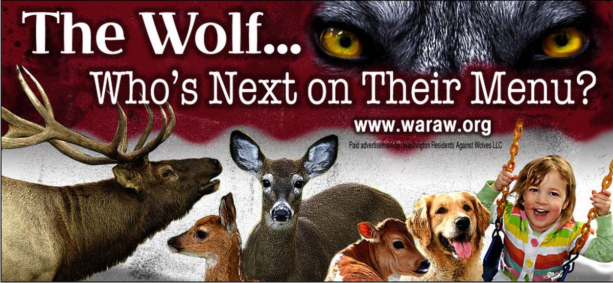 A group called Washington Residents Against Wolves started a Spokane billboard campaign in November to highlight wolf issues.