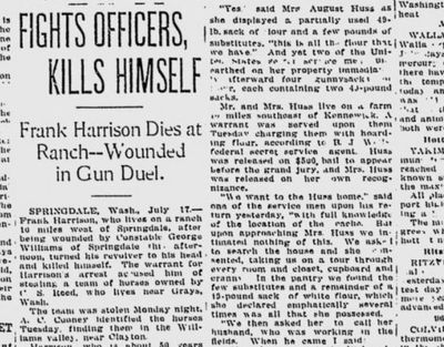 Frank Harrison, a Springdale man accused of stealing a team of horses, was shot dead by officers attempting to arrest him, The Spokesman-Review reported on July 18, 1918 (Spokesman-Review archives)