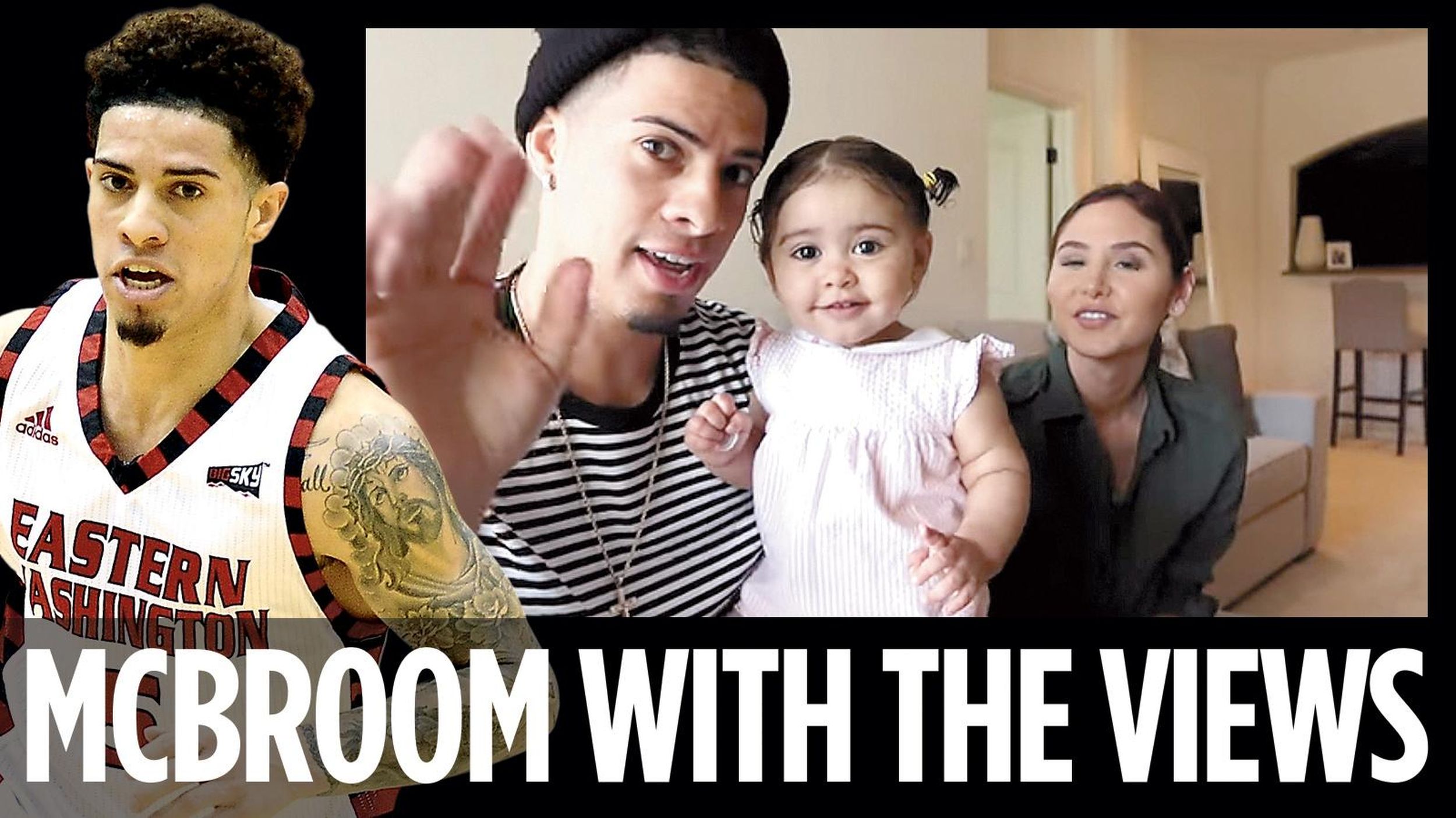 Former Eastern Washington basketball star Austin McBroom is a YouTube.