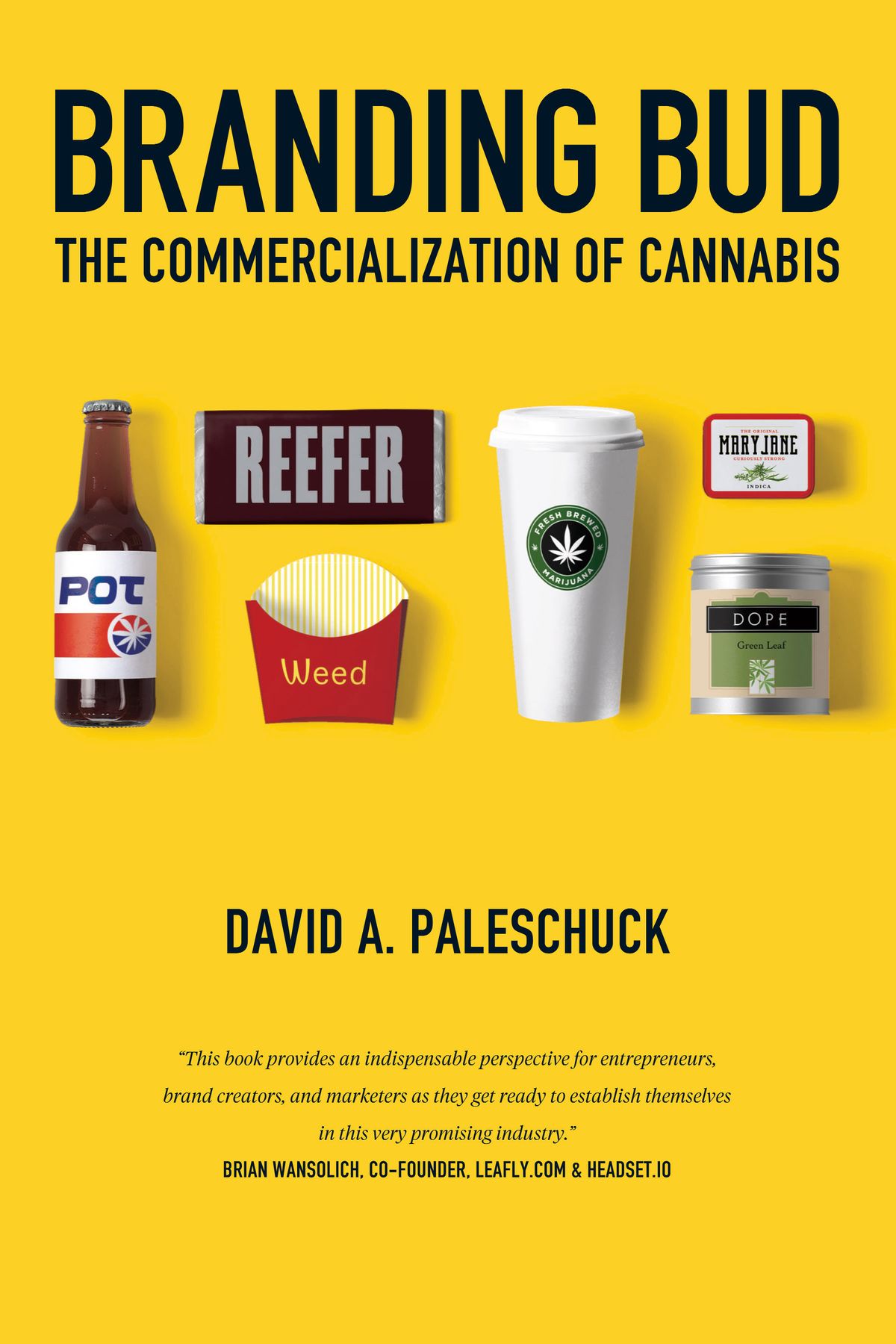 “Branding Bud” by David A. Paleschuck 