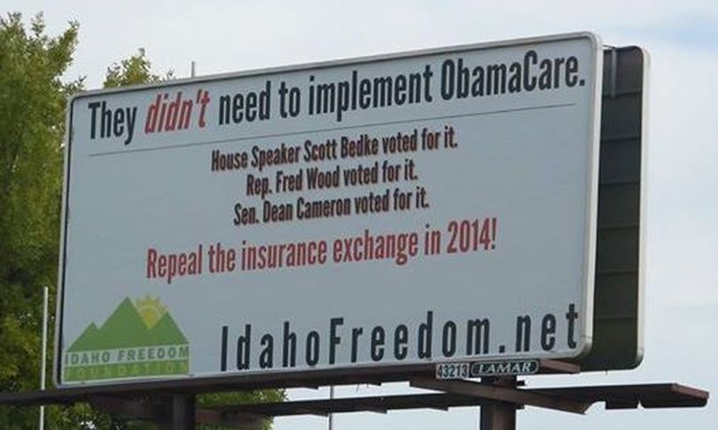 The Idaho Freedom Foundation says it will put up more billboards like this one in Burley, criticizing local legislators' votes on the state health insurance exchange.