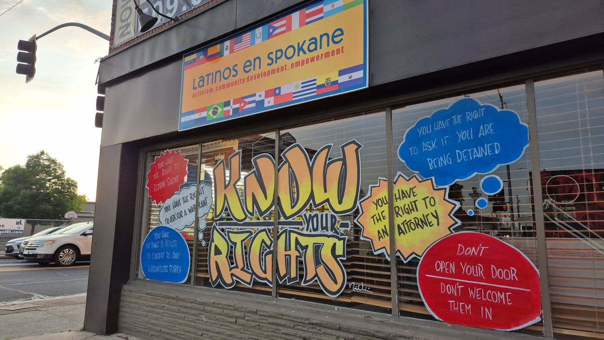 The Latinos en Spokane office on North Monroe Street in Spokane is adorned with “Know Your Rights” messaging in light of President Donald Trump’s crackdown on immigration, shown Friday.  (Alayna Shulman/THE SPOKESMAN-REVIEW)
