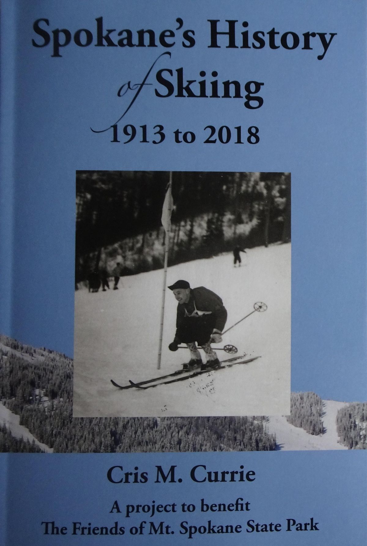 New Book Examines The Surprisingly Rich History Of Skiing In Spokane The Spokesman Review