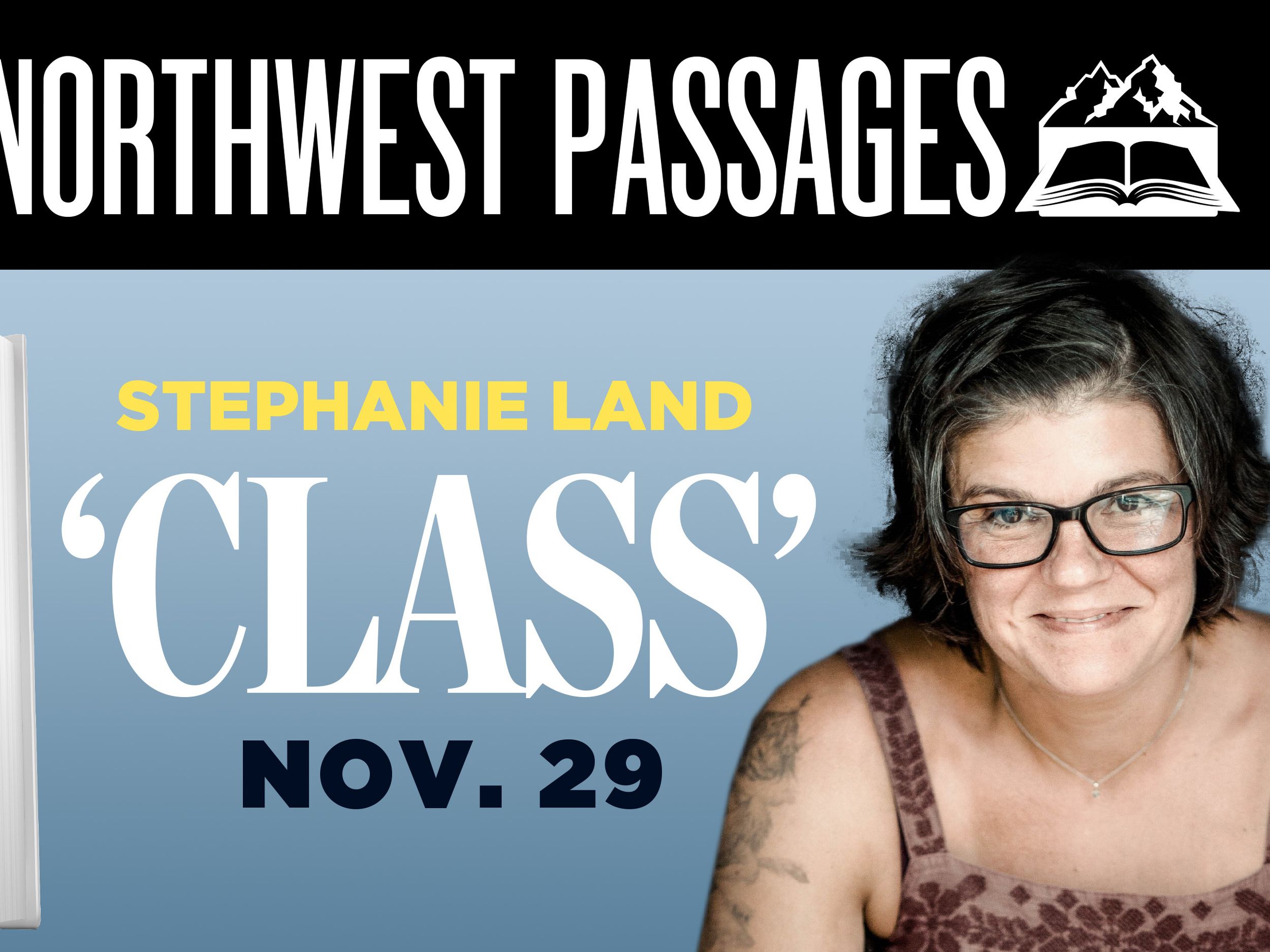 Northwest Passages: Stephanie Land, Author of 