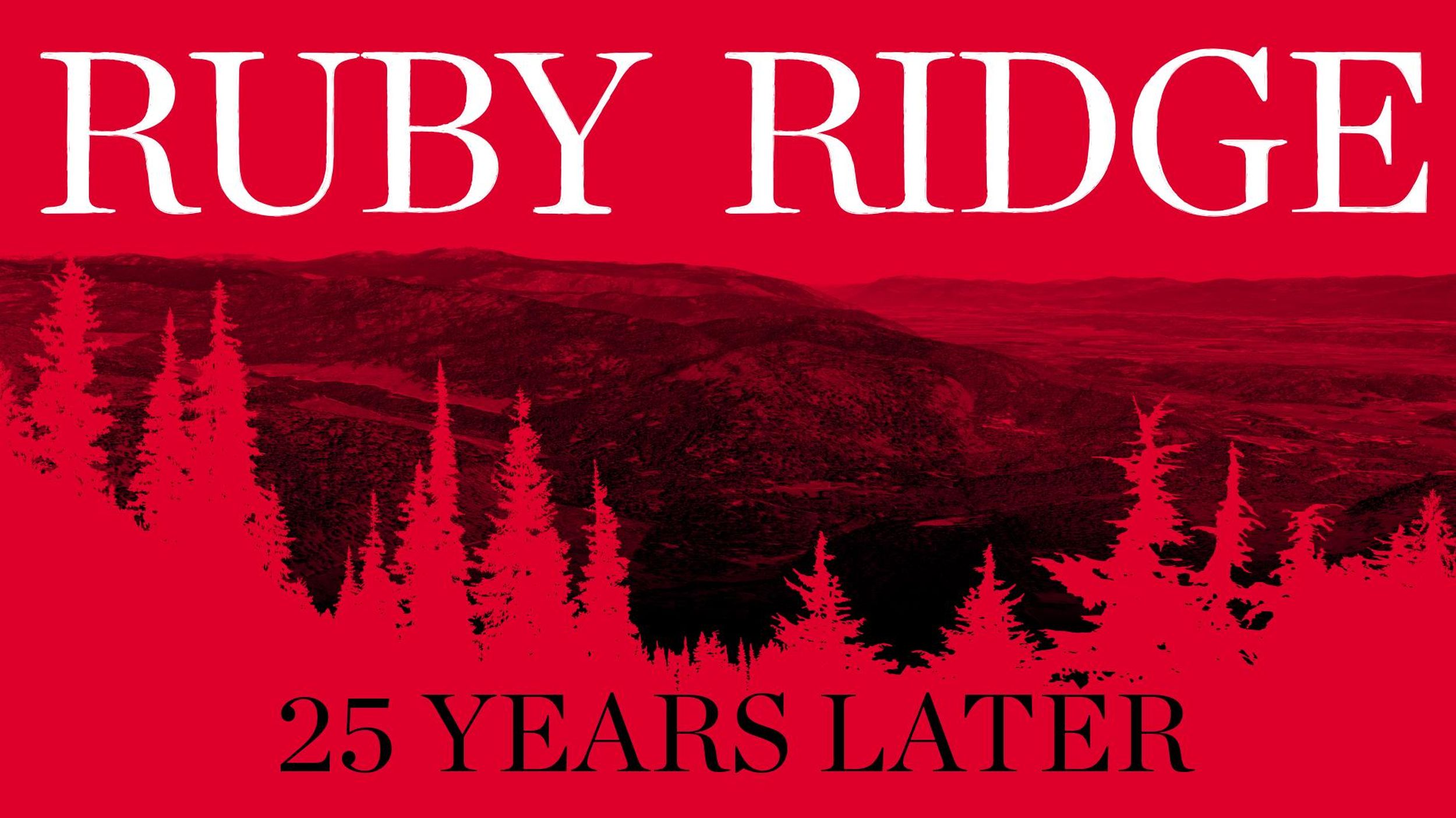 Remembering Ruby Ridge Special coverage at The SpokesmanReview