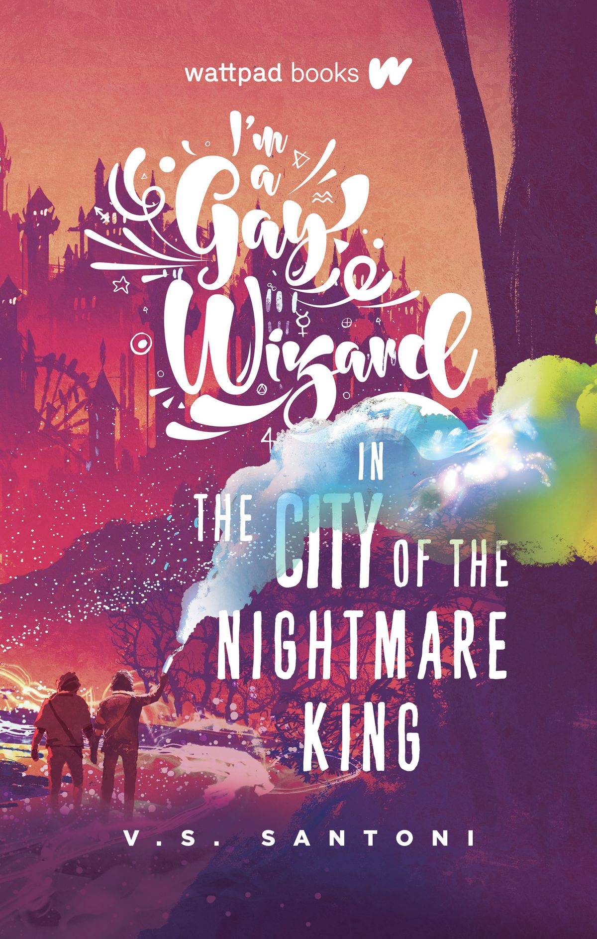 “I’m a Gay Wizard in the City of the Nightmare King” by V.S. Santoni  (Courtesy)
