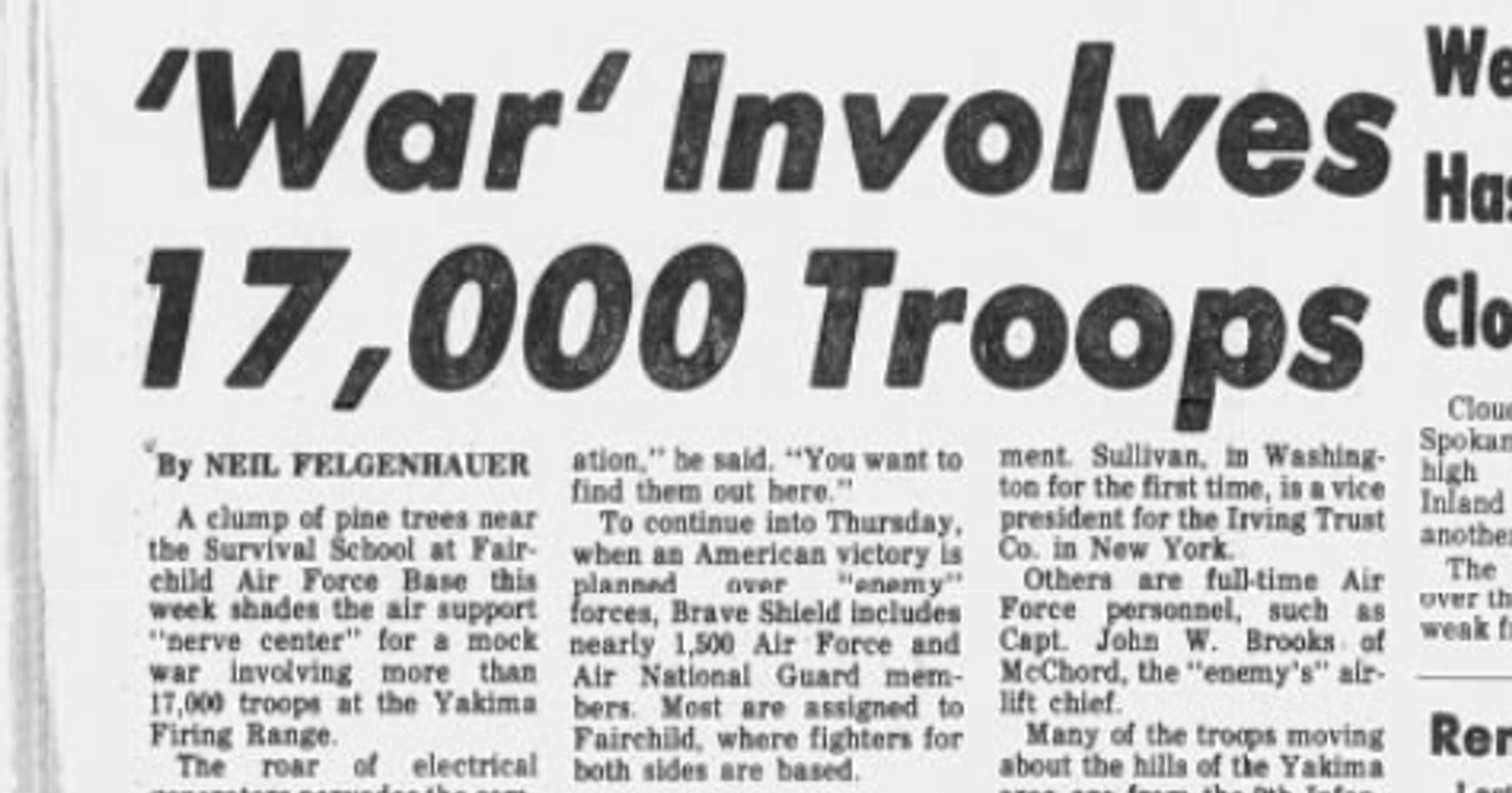 В 1976 году база Фэрчайлд координировала авиационную поддержку учений с участием 17 тысяч солдат, а в 1926 году полицейский застрелил контрабандиста при погоне