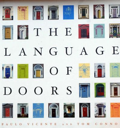 The Language of Doors by Paulo Vincente and Tom Connor. Published 2005 by Artisan Books. List, $18.95
(The Spokesman-Review)
