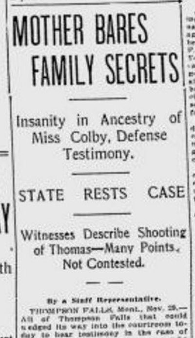 The defense in the murder trial of Miss Edith Colby, a former candidate for Spokane city commissioner, was making a case for insanity, The Spokesman-Review reported on Nov. 30, 1916. (Jonathan Brunt / The Spokesman-Review)