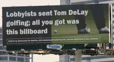 
A newly unveiled billboard about House Majority Leader Tom DeLay is shown Tuesday near downtown Houston.
 (Associated Press / The Spokesman-Review)