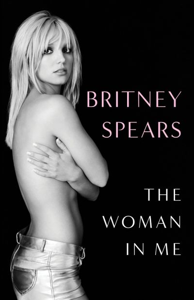 “The Woman in Me” by Britney Spears 