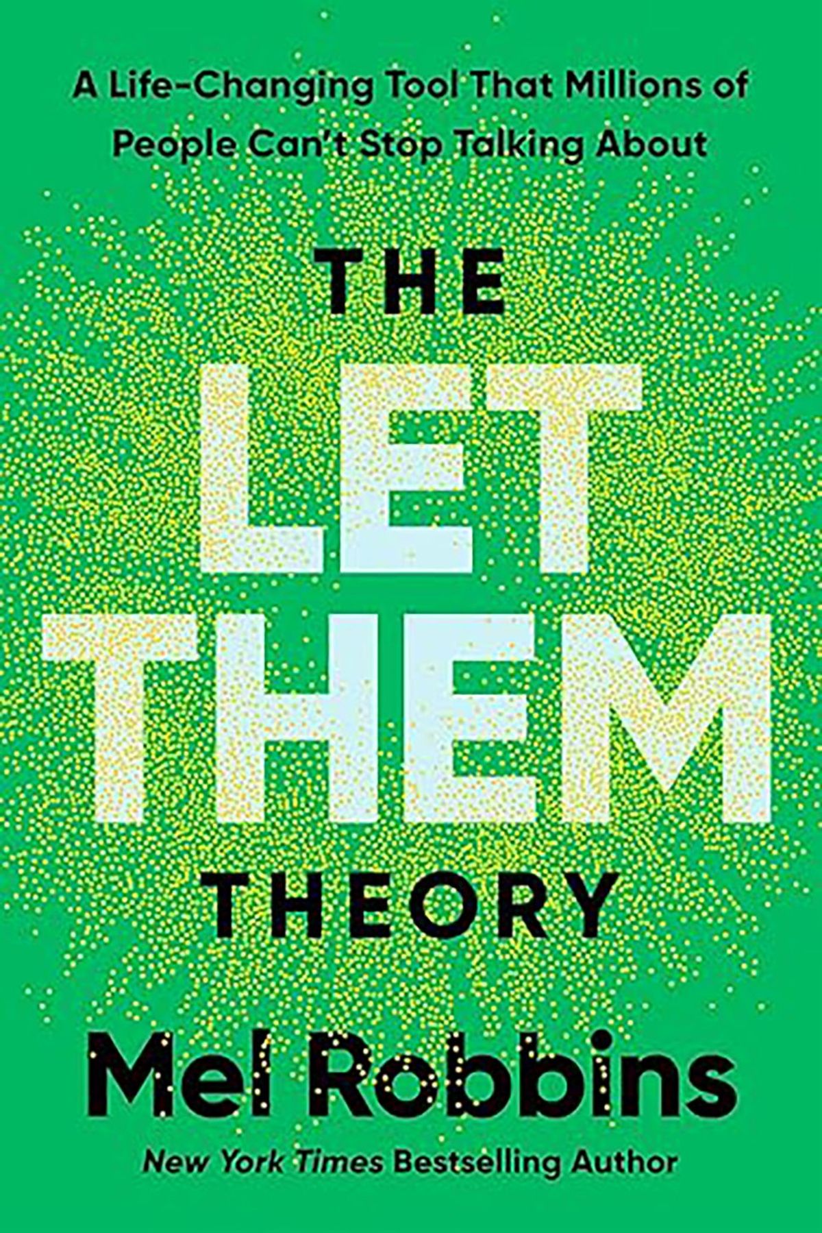 "The Let Them Theory: A Life-Changing Tool That Millions of People Can